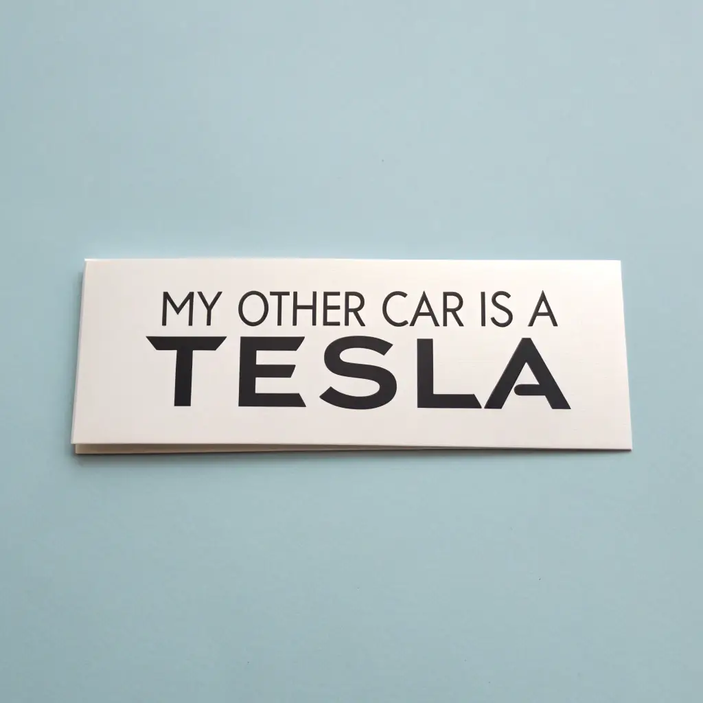 My Other Car Is A Tesla