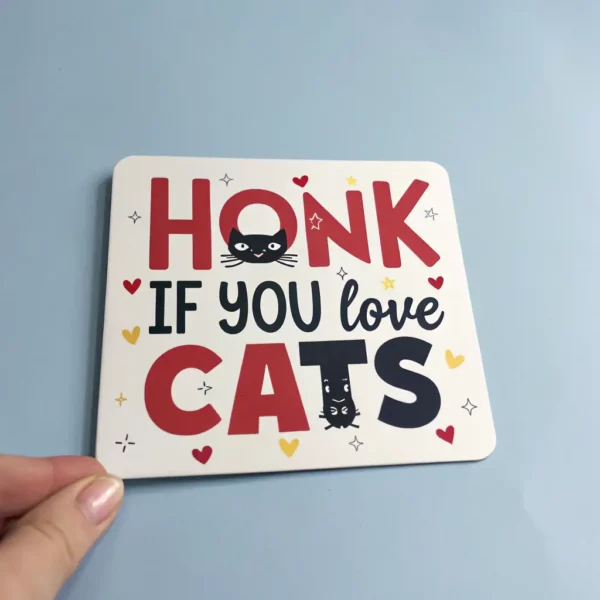 Honk If You Love Cats